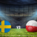 SWEDEN HAS THE UPPER HAND AHEAD OF POLAND CLASH