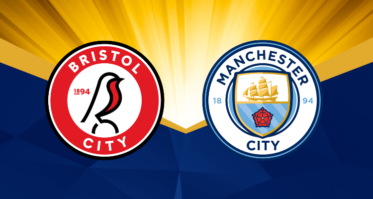 Bristol City v Man City – FA Cup 5th Round Preview & Betting Tips