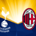 Tottenham v AC Milan – Champions League Preview & Tips