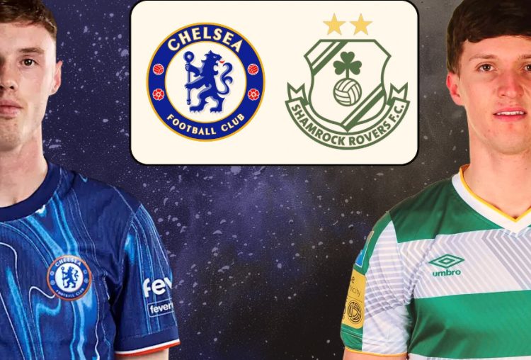 Chelsea v Shamrock Rovers – Match Preview, Lineups & Betting Tips