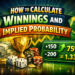 How to Calculate Winnings and Implied Probability